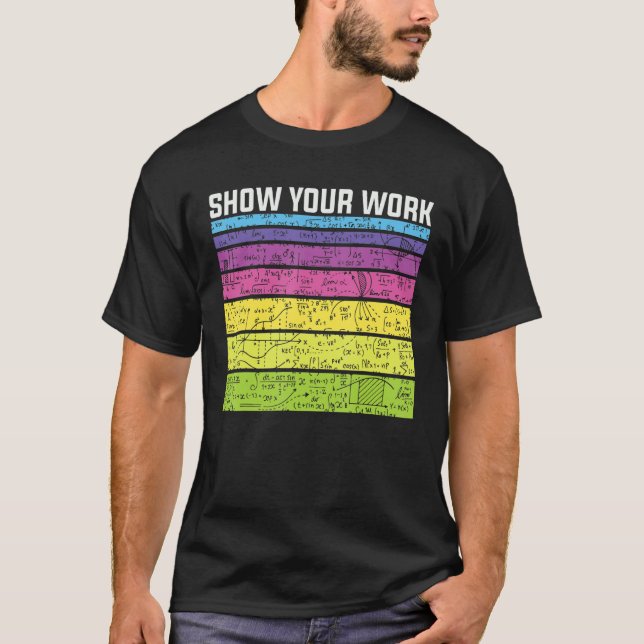 T-shirt Montrez Votre Travail Merci Math Enseignant équati (Devant)