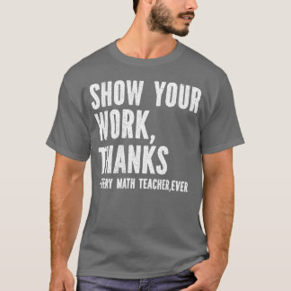 T-shirt Montrez votre travailhanks Matheacher boy