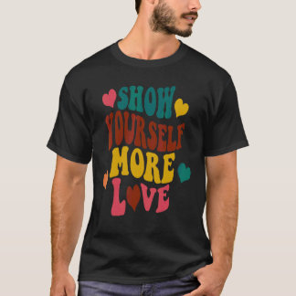 T-shirt Montrez-Vous Déplacer L'Amour Essentiel