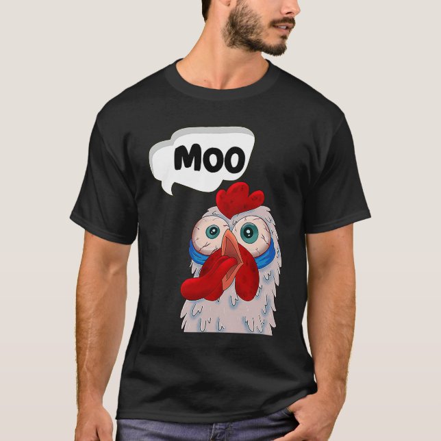 T-shirt MOO  CowChicken Chicken says Moo Cow Sound MOO (Devant)
