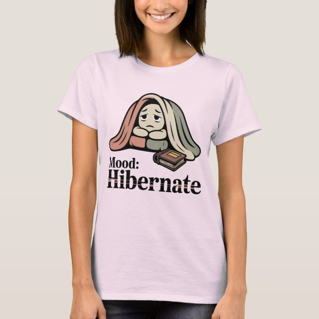 T-shirt Mood: Hibernate | Funny Emotional Fatigue Blanket  (Devant)