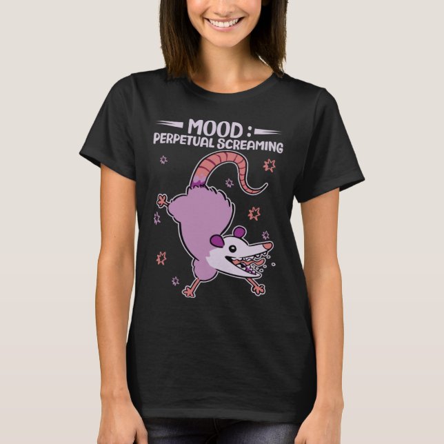 T-shirt Mood Perpetual Screaming  Possums Quotes Possum (Devant)