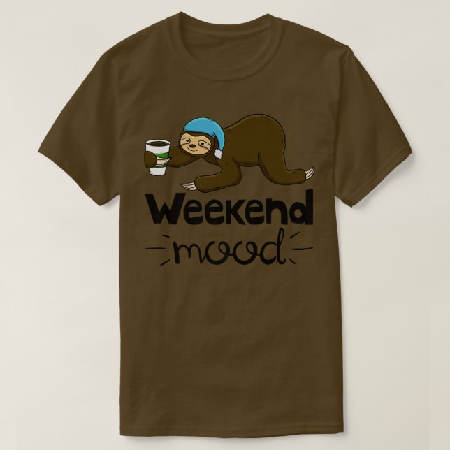 T-shirt Mood Weekend Funny Sleepy Head Lazy Sloth Love Wom (Design devant)