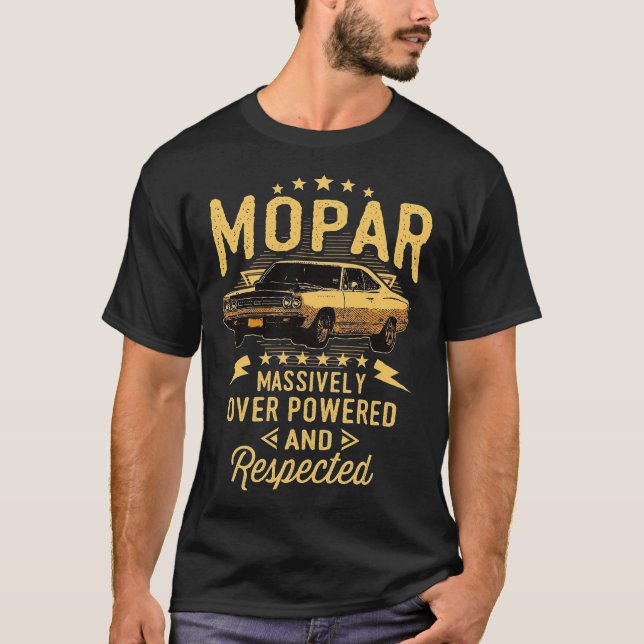 T-shirt Mopar - Massivement Sur T-Shi Actionné Et Respecté (Devant)