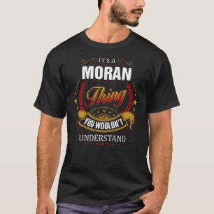 T-shirt MORAN que tu ne comprendrais pas