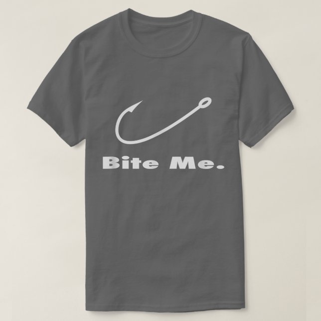 T-shirt Mords Moi Hameçon de Pêche Pêcheur Amateurs de Pêc (Design devant)