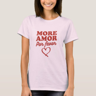 T-shirt More amor por favor