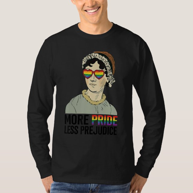 T-shirt More Pride Less Prejudice LGBT Jane Austen Proud A (Devant)