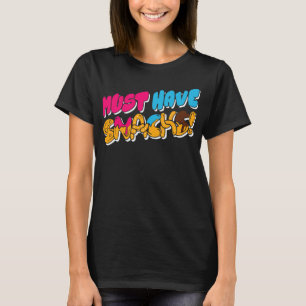 T-shirt Morejstu Merch Jstu Doit Avoir Des Snacks