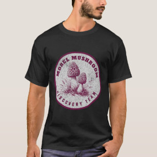 T-shirt Morel Mushroom Discovery Team - Fun Mushroom Hunti