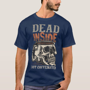 T-shirt Mort À L'Intérieur Mais Café Squelette De Café Pou