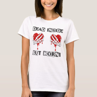 T-shirt Mort À L'Intérieur Mais Horny Femme Saint-Valentin