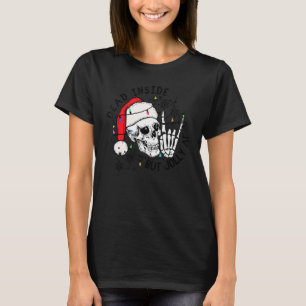 T-shirt Mort à l'intérieur mais Jolly AF drôle Skeleton No