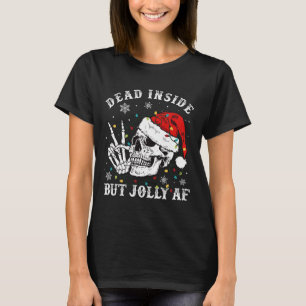 T-shirt Mort À L'Intérieur Mais Jolly Af Skeleton Père Noë