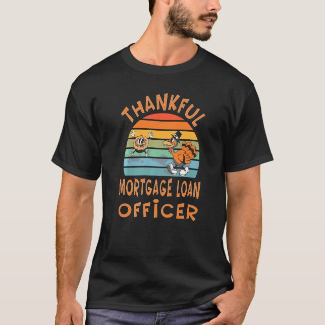 T-shirt Mortgage Loan Officer Job  Thanksgiving (Devant)