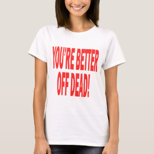T-shirt Morts plus aisés