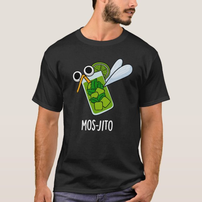 T-shirt Mos-jito Amusant Mojito Boisson Pun Dark BG (Devant)