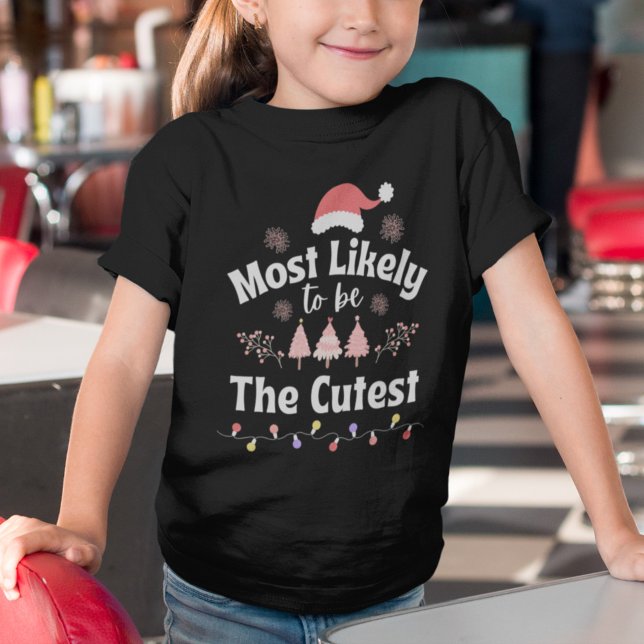 T-Shirt Most Likely to be The Cutest. Girl T shirt (Créateur téléchargé)