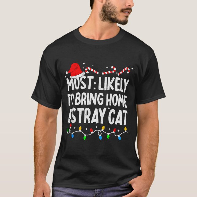 T-shirt Most Likely To Bring Home A Stray Cat Matching Chr (Devant)