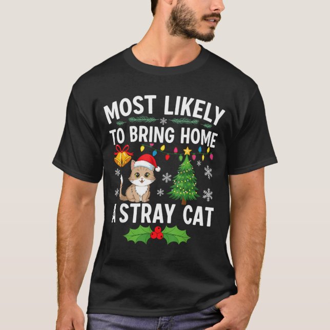 T-shirt Most Likely To Bring Home A Stray Cat Matching Chr (Devant)