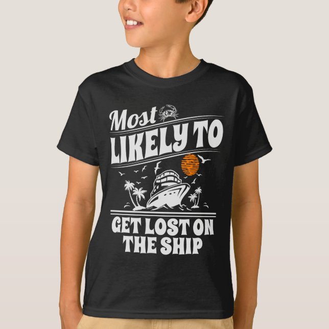 T-shirt Most Likely To Cruise Matching Group Cruise  (Devant)