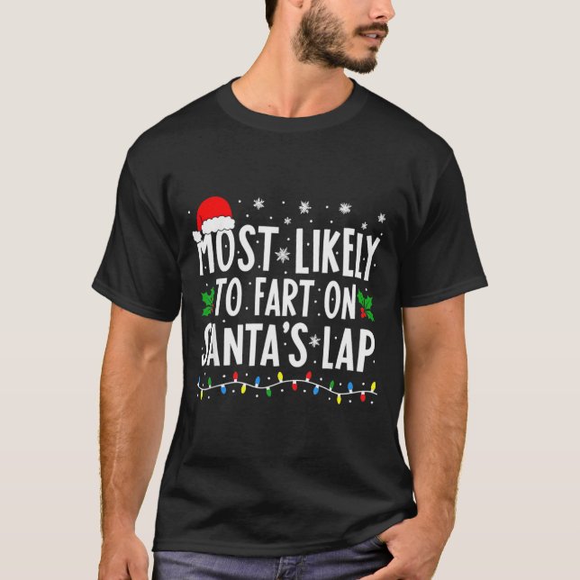 T-shirt Most Likely To Fart On Santa's Lap Family Matching (Devant)