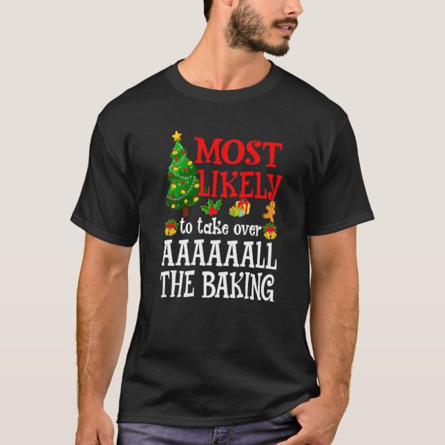 T-shirt Most Likely To Take Over AAAAAALL The Baking  Holi (Devant)