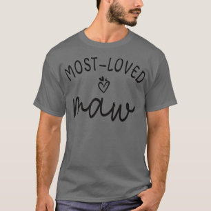 T-shirt Most Loved Maw Grandma Maw Grandmother Appreciatio