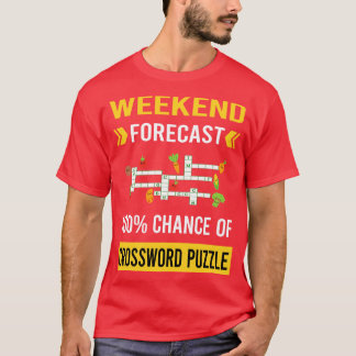 T-shirt Mot-clé des prévisions de fin de semaine