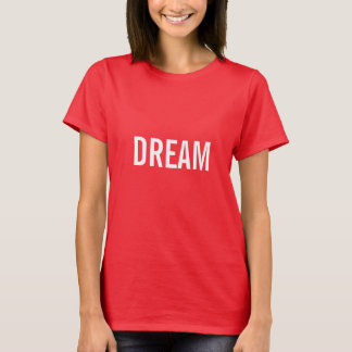 T-shirt Mot de slogan de rêve rouge et blanc