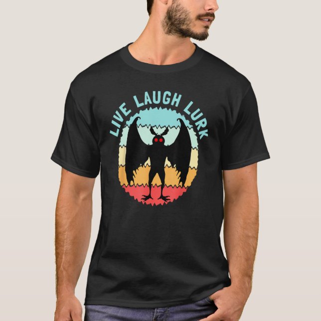 T-shirt Mothman Live Laugh Lurk (Devant)