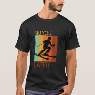 T-shirt Motif Ski Rétro avec Citation Drôle de Ski pour Sk
