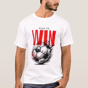 T-Shirt Motivant de Football "Jouer pour Gagner" -