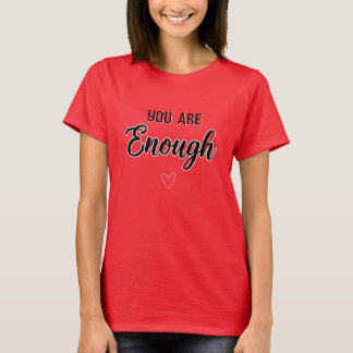 T-shirt Motivant pour Femmes 'Vous Êtes Suffisant'