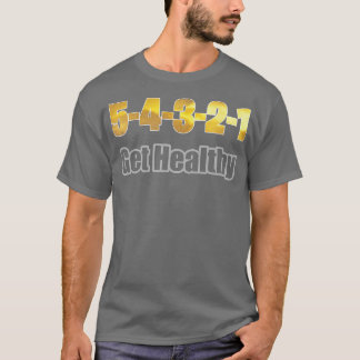 T-shirt Motivation 5 secondes obtenez une règle saine
