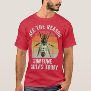 T-shirt Motivation Bee La Raison Pour Laquelle Quelqu'Un S
