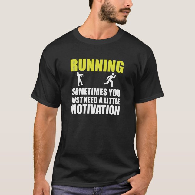 T-shirt Motivation courante de zombi (Devant)