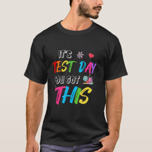 T-shirt Motivation de Test Élève Enseignant C'est le Jour