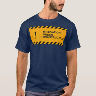T-shirt Motivation En Construction Les Mois En Constructio