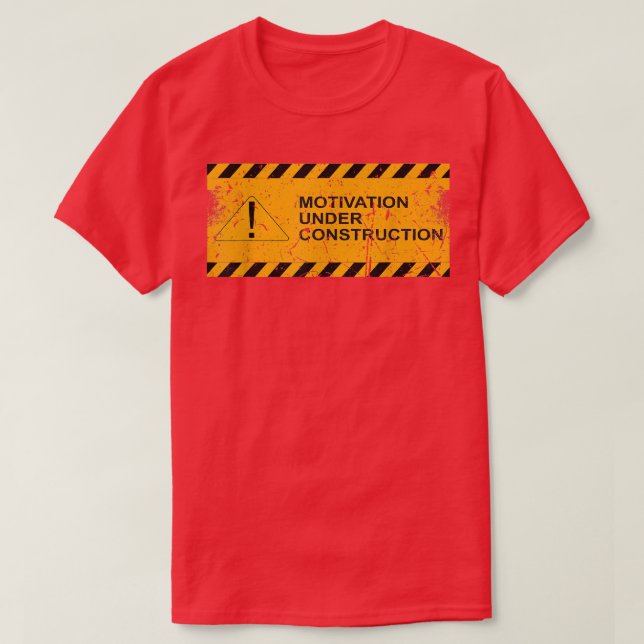 T-shirt Motivation En Construction Les Mois En Constructio (Design devant)