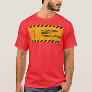 T-shirt Motivation En Construction Les Mois En Constructio