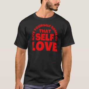 T-shirt Motivation Encourager l'autosoin inspirationnel I