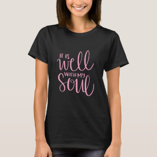 T-shirt Motivation Faith Peace Religious It is Well with M