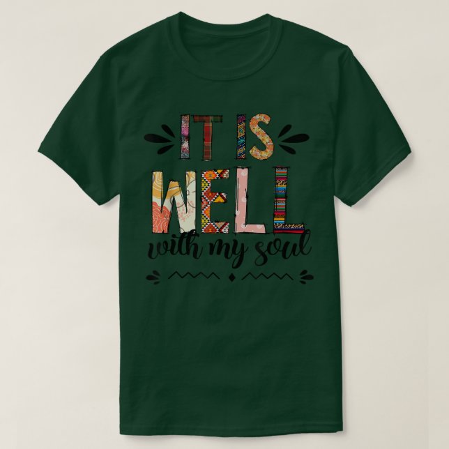 T-shirt Motivation Faith Peace Religious It is Well with M (Design devant)