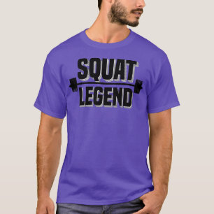 T-shirt Motivation Gym Legend Squat