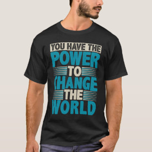 T-shirt Motivation Inspirer Encouragement Positivité Sloga