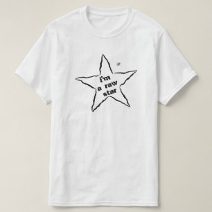 T-shirt Motivation : "Je suis une étoile brute"