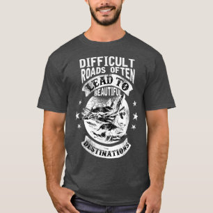T-shirt Motivation Les Routes Difficiles Conduisent Souven