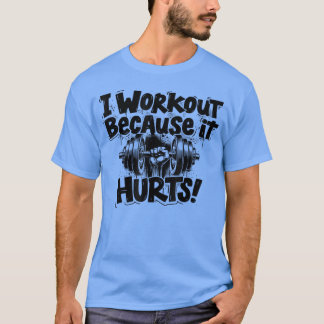 T-shirt Motivation pour le sport, humour de gym amusant