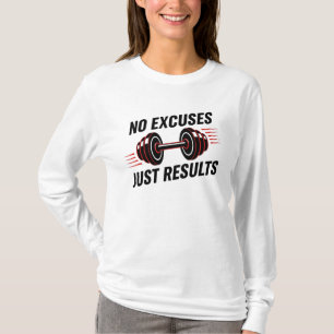 T-shirt Motivation Sans Excuses, Juste Des Résultats